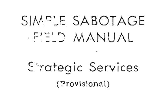 CIA Simple Sabotage Field Manual